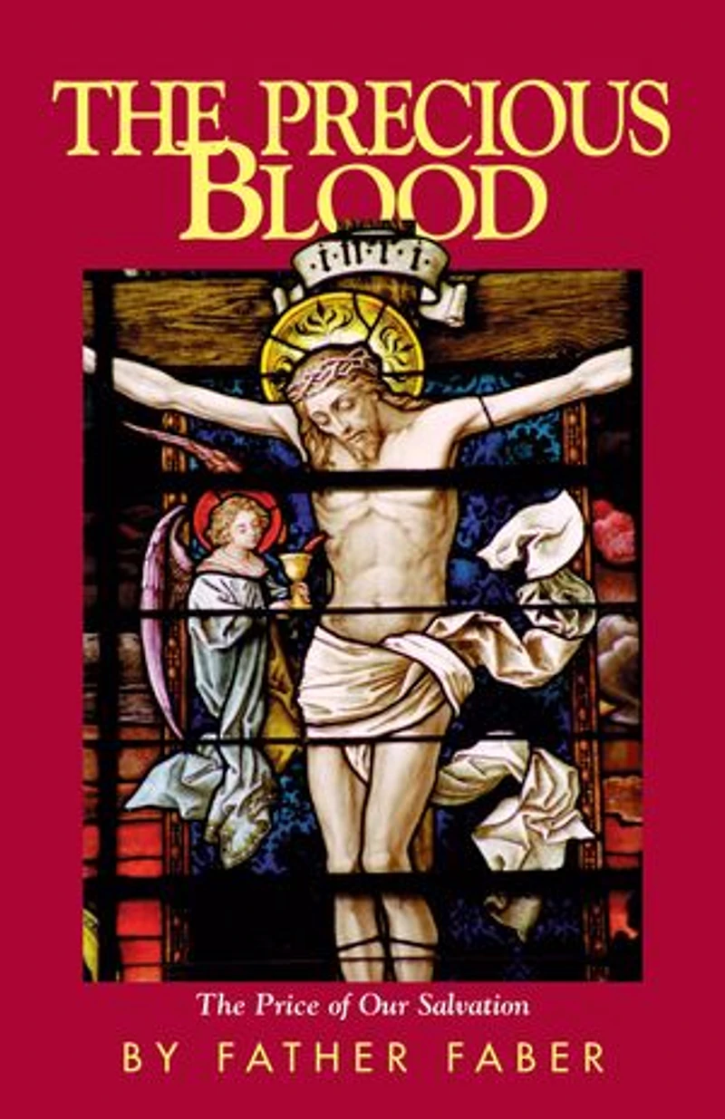 The Precious Blood: Price of Our Salvation