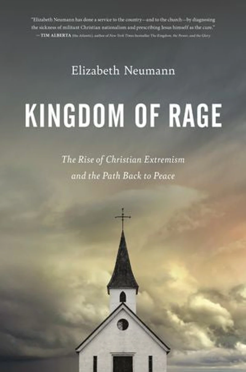 Kingdom of Rage: the Rise Christian Extremism and Path Back to Peace