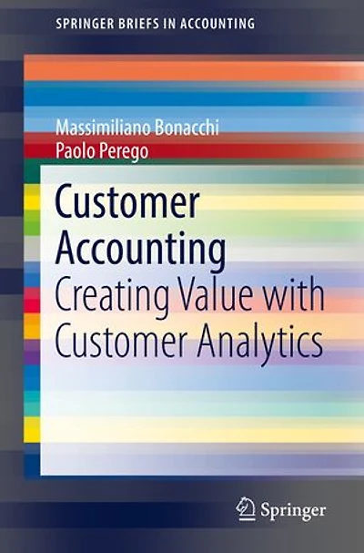 Customer Accounting: Creating Value With Analytics