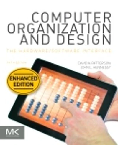 Computer Organization and Design, Enhanced: The Hardware/Software Interface