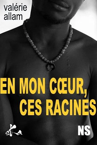 En mon coeur, ces racines