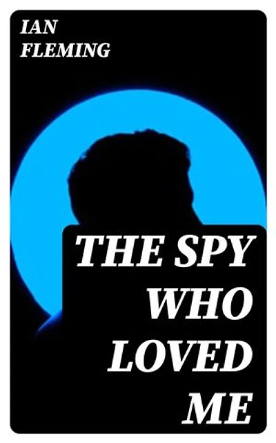 The Spy Who Loved Me