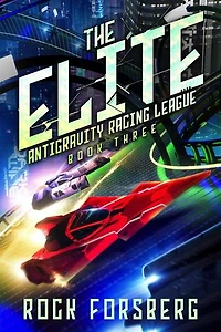 The Elite: Antigravity Racing League, #3