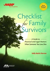 Aba/aarp Checklist For Family Survivors: A Guide To Practical And Legal Matters When Someone You Love Dies