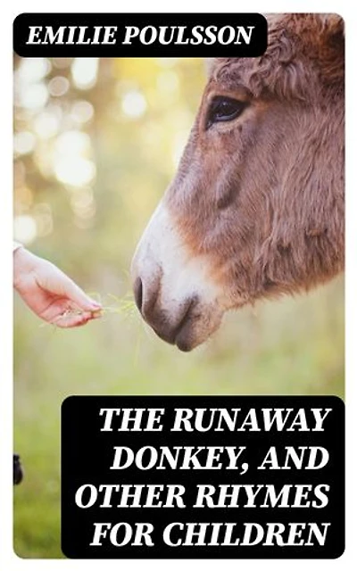 The Runaway Donkey, and Other Rhymes for Children