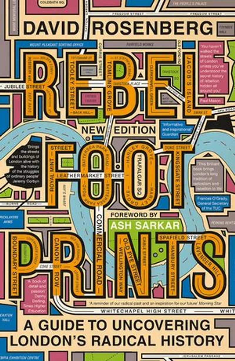 Rebel Footprints: A Guide to Uncovering London's Radical History