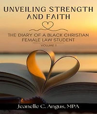 Unveiling Strength and Faith: The Diary of a Black Christian Female Law Student