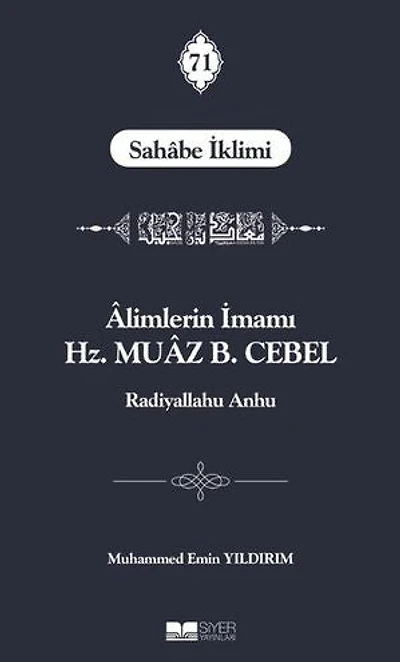 Alimlerin İmamı Hz. Muaz B. Cebel