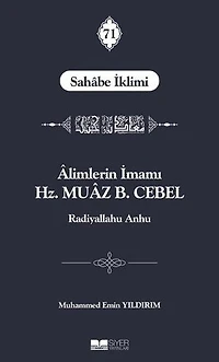 Alimlerin İmamı Hz. Muaz B. Cebel