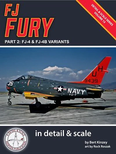 FJ Fury in Detail & Scale, Part 2: FJ-4 and FJ-4B Variants