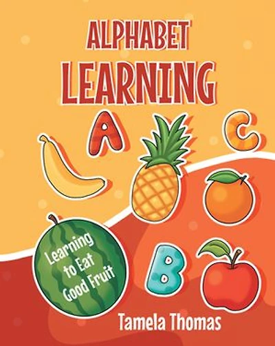 Alphabet Learning: Learning to Eat Good Fruit