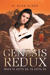 Genesis Redux: When Ya Gotta Go, Go