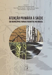 Atenção primária à saúde em municípios rurais remotos no Brasil