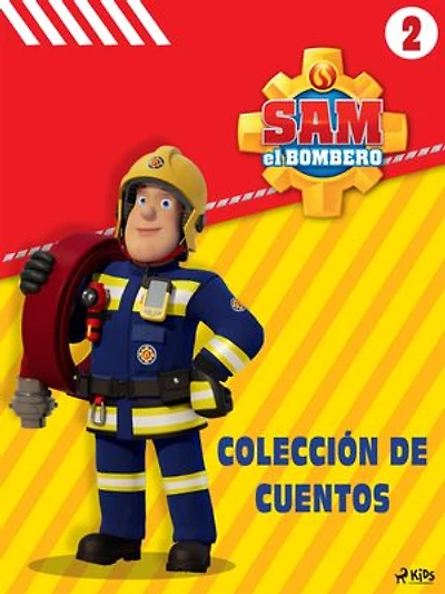 Sam el Bombero - Colección de cuentos 2