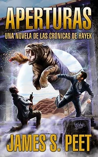 Aberturas: Libro 1 de las Crónicas de Hayek: