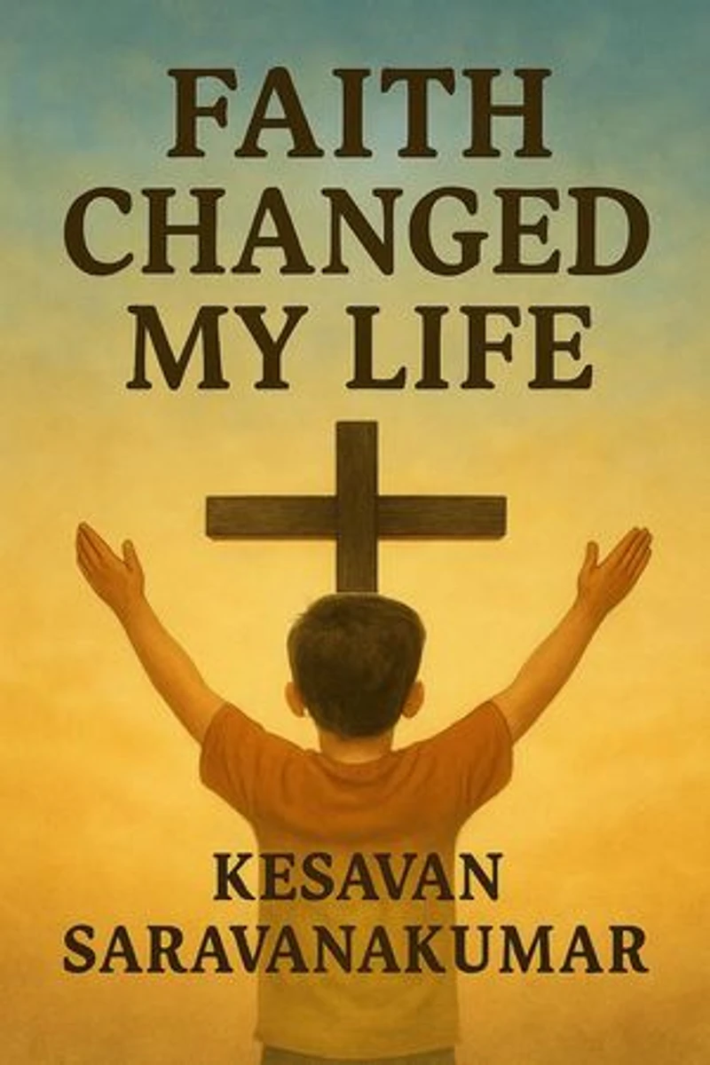 Faith Changed My Life
