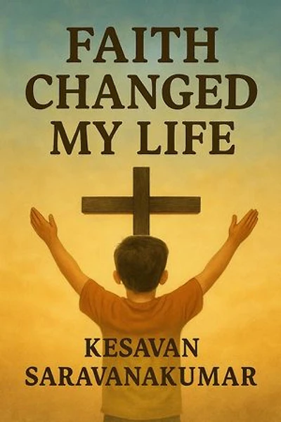 Faith Changed My Life