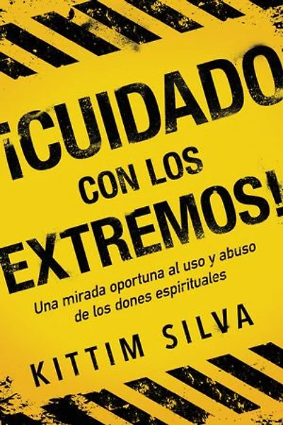 ¡Cuidado con los extremos! / Beware of the Extremes!: Una mirada oportuna al uso y abuso de los dones espirituales