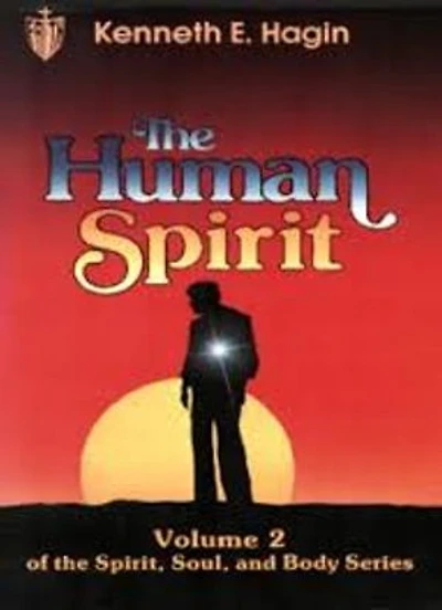 The Human Spirit: How to train your Spirit Man