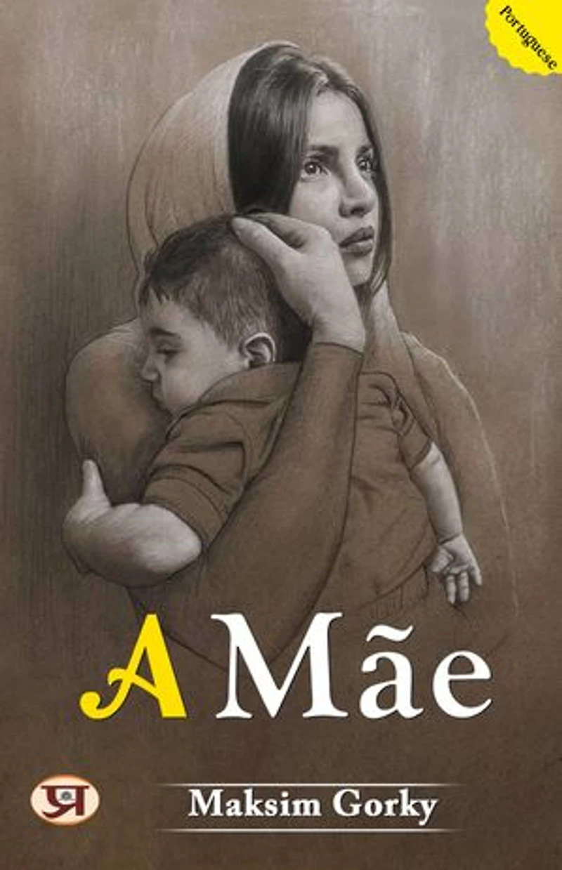 A Mãe: Maksim Gorky