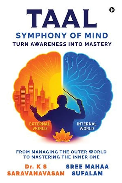 TAAL - SYMPHONY OF MIND: TURN AWARENESS INTO MASTERY