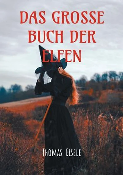 Das große Buch der Elfen: Ich, Sternchen: Sammelband 1 bis 4