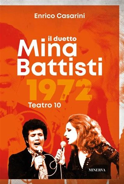Il duetto Mina-Battisti: Teatro 10, 1972