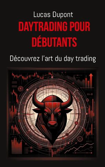 Daytrading pour débutants: Découvrez l'art du day trading