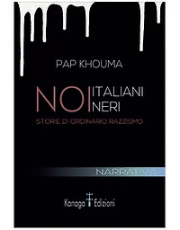 Noi, italiani neri: Storie di ordinario razzismo