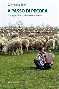 A passo di pecora: Il viaggio di una pastora transumante