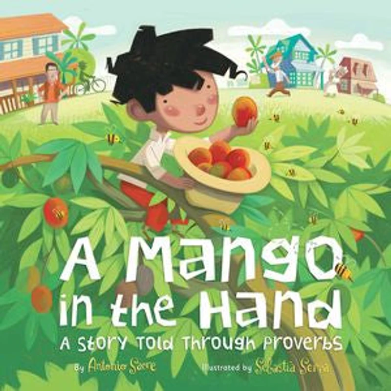 A Mango the Hand: Story Told Through Proverbs