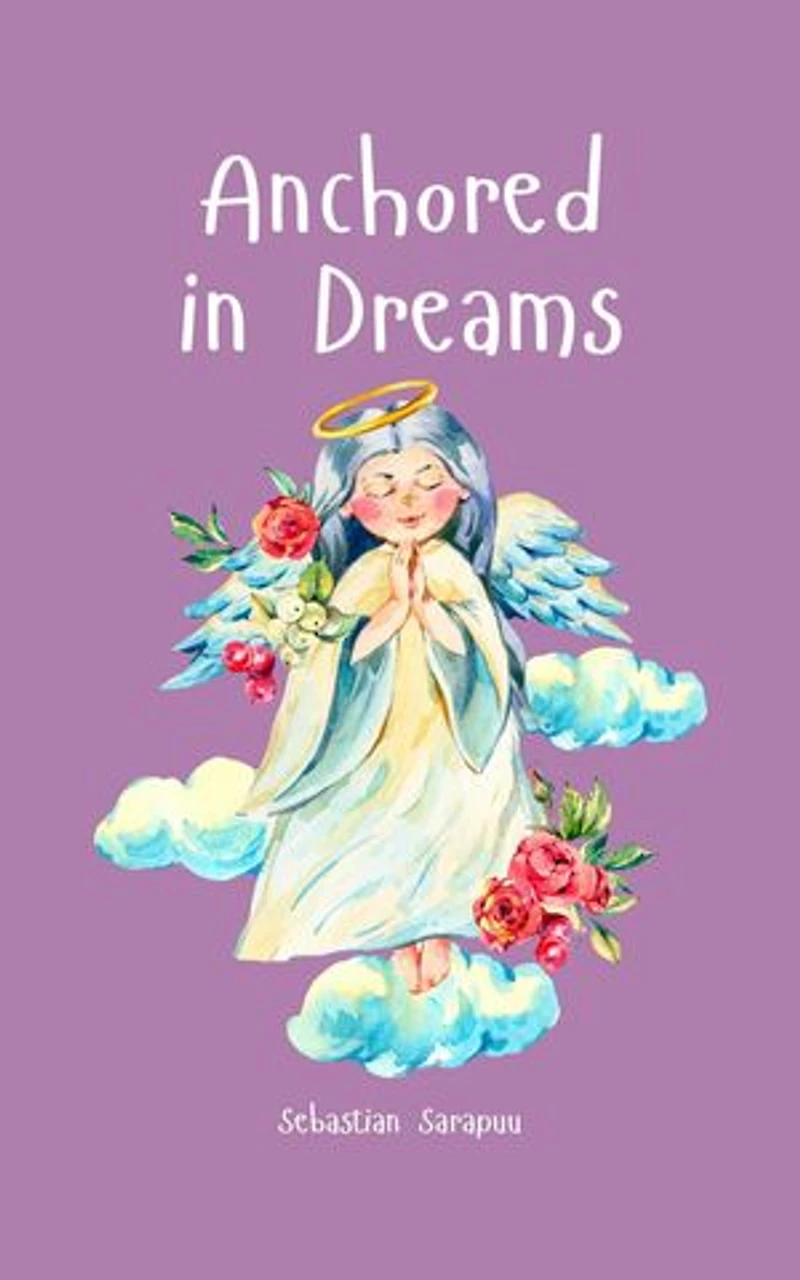 Anchored in Dreams