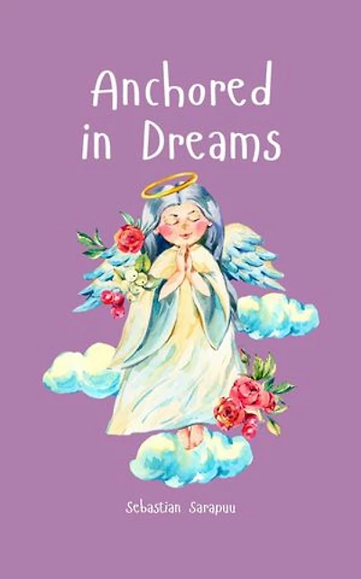 Anchored in Dreams