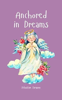 Anchored in Dreams