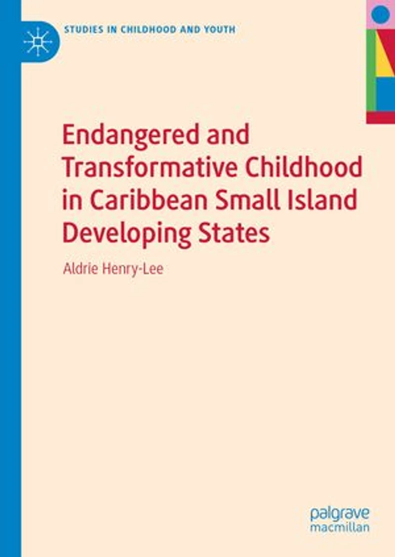 Endangered and Transformative Childhood Caribbean Small Island Developing States