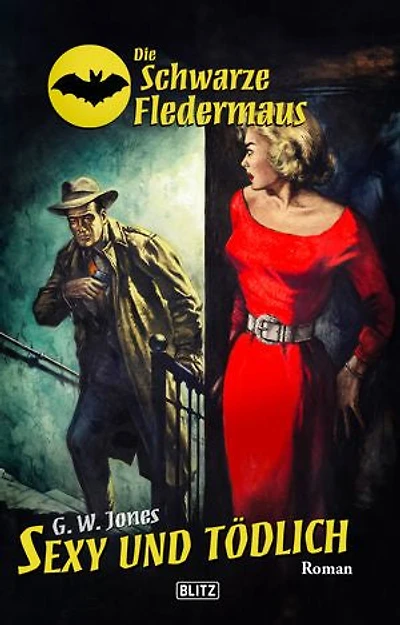 Die schwarze Fledermaus 66: Sexy und tödlich