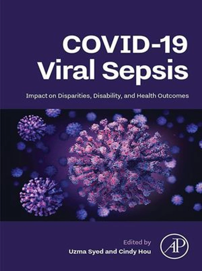 Covid-19 Viral Sepsis: Impact on Disparities, Disability, and Health Outcomes