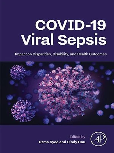 Covid-19 Viral Sepsis: Impact on Disparities, Disability, and Health Outcomes