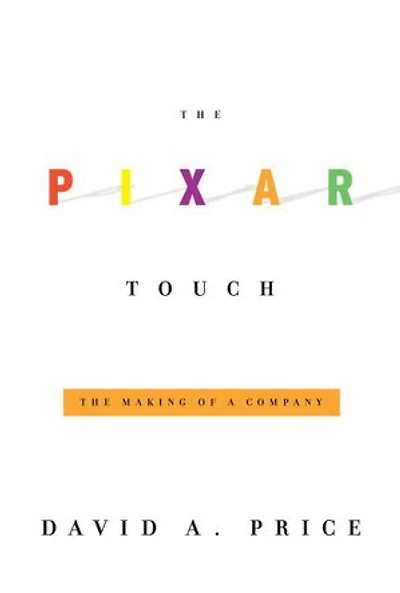 The Pixar Touch: Making Of A Company