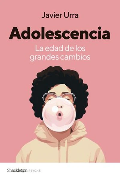 Adolescencia: La edad de los grandes cambios