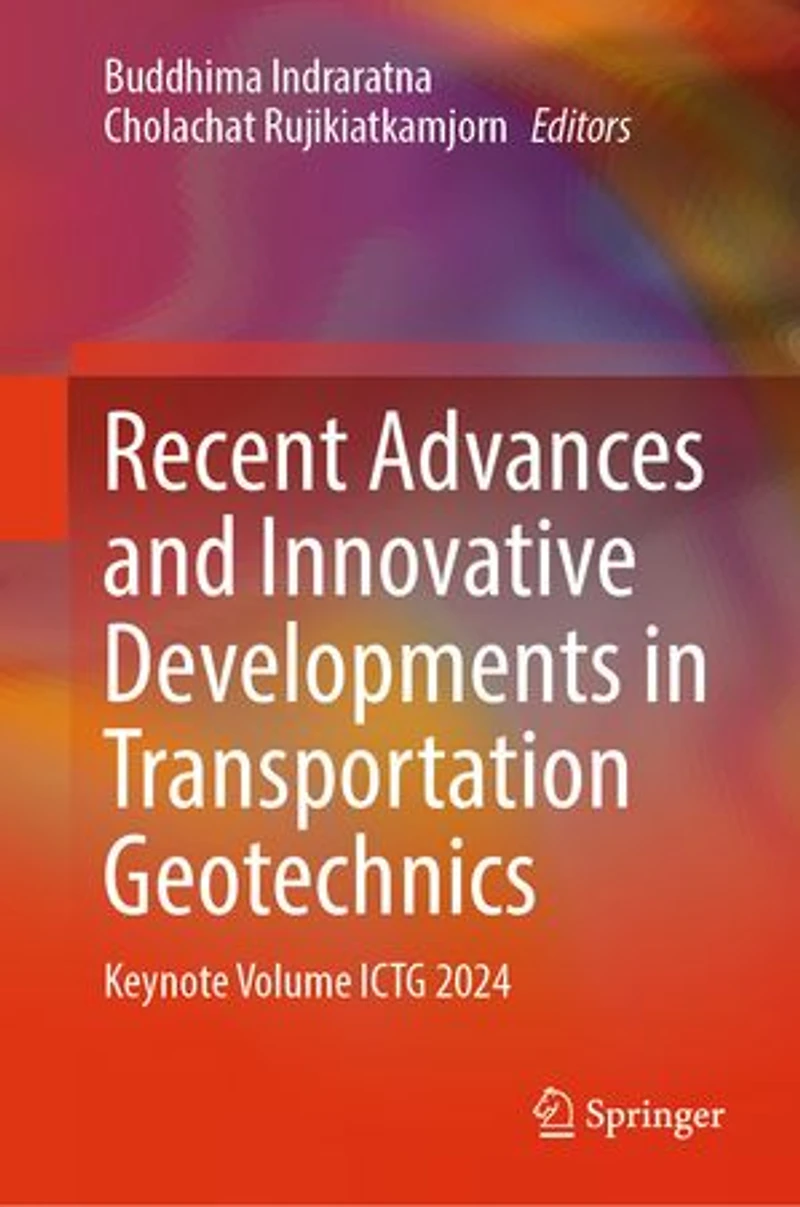 Recent Advances and Innovative Developments Transportation Geotechnics: Keynote Volume ICTG 2024
