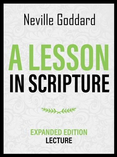 A Lesson In Scripture - Expanded Edition Lecture
