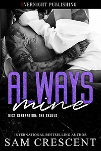 Always Mine: Next Generation: The Skulls, #2