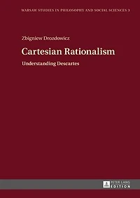 Cartesian Rationalism: Understanding Descartes