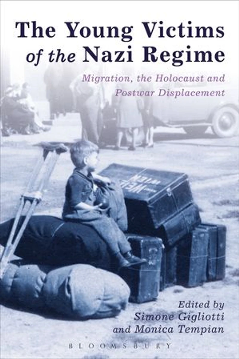 the Young Victims of Nazi Regime: Migration, Holocaust and Postwar Displacement