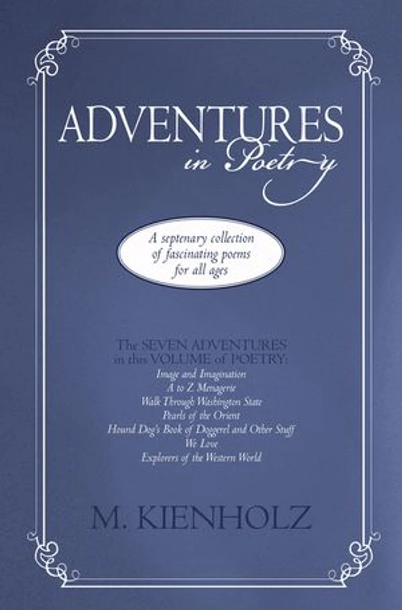 Adventures Poetry: A Septenary Collection Of Fascinating Poems For All Ages