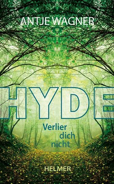 Hyde: Verlier dich nicht
