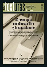 Texturas 51: 50 razones para no dedicarse al libro (y 1 sola hacerlo)