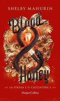 Blood & Honey (Edizione Italiana)
