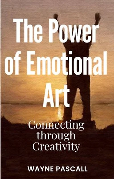 The Power of Emotional Art: Connecting through Creativity